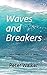 Waves and Breakers: Daily Devotionals on Faith in Jesus