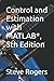 Control and Estimation with MATLAB*, 5th Edition