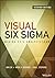 Visual Six Sigma, 2Ed: Making Data Analysis Lean