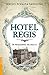 Hotel Regis (Spanish Edition)