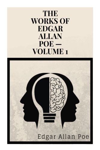 The Works of Edgar Allan Poe — Volume 1 by Edgar Allan Poe