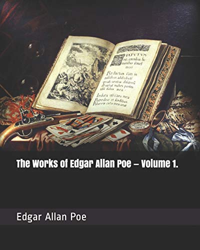 The Works of Edgar Allan Poe — Volume 1.