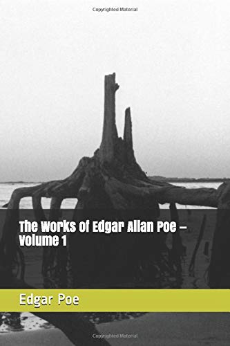 The Works of Edgar Allan Poe — Volume 1