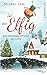Ist das Elfig - Ein Weihnachtself in Love by Miamo Zesi Ist das Elfig - Ein Weihnachtself in Love by Miamo Zesi