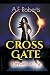 Cross Gate (Dream to Me)