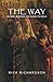 The Way: The Small Movement that Shook the World