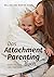 Sears, W: Attachment Parenting Buch