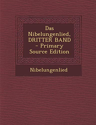 Das Nibelungenlied, DRITTER BAND
