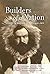 Builders of a Nation: Jesuits in English Canada 1842-2013 Volume 2 (Hardcover)
