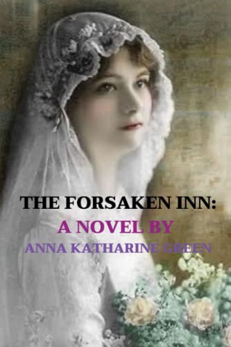 THE FORSAKEN INN: A NOVEL: with original illustrations