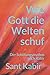 Wie Gott die Welten schuf: ...