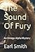 The Sound Of Fury: An Omega-Alpha Mystery (The Cabal)
