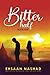 Bitter Half: Book One