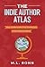 The Indie Author Atlas: Your Guide to the Five Continents of the Writing World (Author Level Up)
