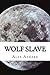 Wolf Slave (Power And Control)