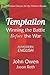 Temptation: Winning the Battle Before the War: In Modern English