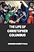TheLife of Christopher Columbus illustrated