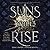 Suns Will Rise (The System Divine Series)