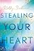 Stealing Your Heart: Roman