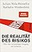 Die Realität des Risikos