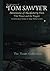 The Twain Collection: The Adventures of Tom Sawyer, Adventures of Huckleberry Finn, The Prince and the Pauper, & A Connecticut Yankee in King Arthur's Court