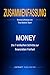 Zusammenfassung: Money: Die...
