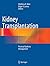 Kidney Transplantation: Practical Guide to Management
