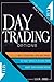 DAY TRADING OPTIONS: Crash Course In 5 Steps, Best Strategies, Tips And Tricks To Make Money In 10 Days From Short-Term Opportunities