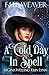 A Cold Day in Spell (Fate Weaver #6)