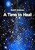 A Time to Heal