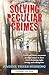 Solving Peculiar Crimes