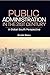 Public Administration in the 21st Century: A Global South Perspective