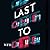 Last One to Die