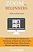 Zoom for Beginners (2020 and Beyond): A No-Fluff Guide for Teachers and Businesses to Master the Use of Zoom for Virtual Meetings, Online Classes, Webinars and Video Conferencing