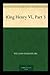 King Henry the Sixth, Part 3 by William Shakespeare illustrated
