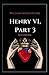 King Henry the Sixth, Part 3 by William Shakespeare illustrated edition