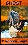 Ghost by P. Gordon Lamb