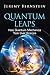 Quantum Leaps: How Quantum Mechanics Took Over Science
