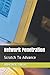 Network Penetration: Scratch To Advance (Network & Web Hacking)