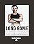 Long Game: [large print edition]