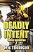 Deadly Intent (Ghost Squadron)