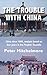 The Trouble With China: China since 1999, analysis based on four years in the Peoples' Republic