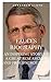FAUCI’S BIOGRAPHY by Jonathan Lloyd