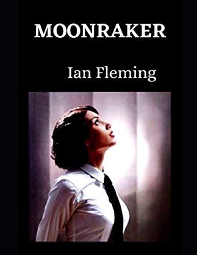 Moonraker: James Bond: 007