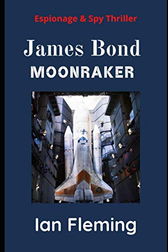Moonraker: James Bond: 007