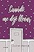 Cuando me dejé llevar (Dime cuándo) (Spanish Edition)