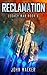 Reclamation: Legacy War Book 6