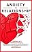 Anxiety in Relationship: Disarm the narcissist and stop codependency with the ultimate guide for break down the hidden gaslighting. Escape from toxic partner: learn dark psychology & manipulation