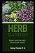 Herb Garden: Grow and harve...