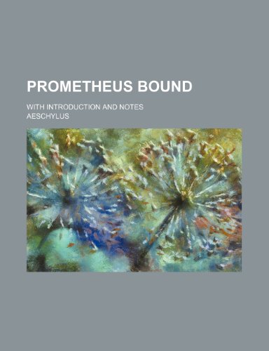 Prometheus Bound; With Introduction and Notes